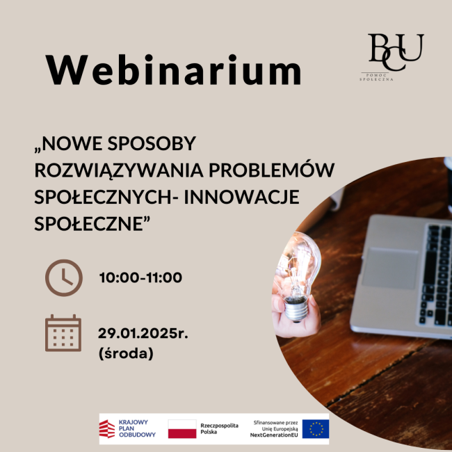 Webinar pt. "Nowe sposoby rozwiązywania problemów społecznych – innowacje społeczne". Data: 29 stycznia 2025 r.  Godz.: 10:00