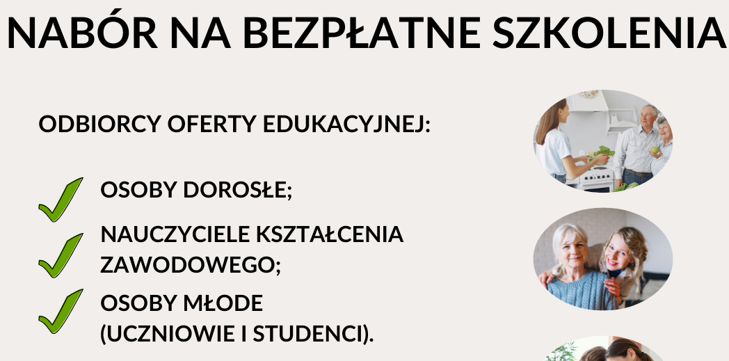 Nabór na bezpłatne szkolenia. Grupa odbiorców osoby młode (uczniowie i studenci), osoby dorosłe, nauczyciele kształcenia zawodowego. Link do strony z dokumentami rekrutacyjnymi